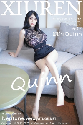 [秀人美媛馆] 2025.09.15 No.10764 凯竹Quinn [60P631MB]